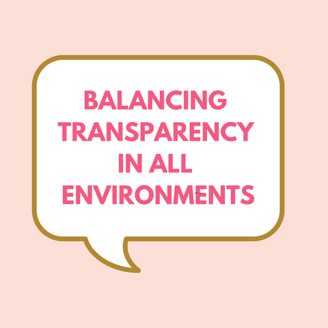 balancing transparency in all environments